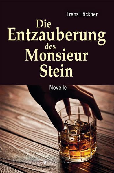 Die Entzauberung des Monsieur Stein Classics