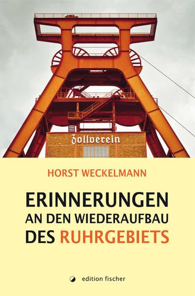 Erinnerungen an den Wiederaufbau des Ruhrgebiets Contemporary literature