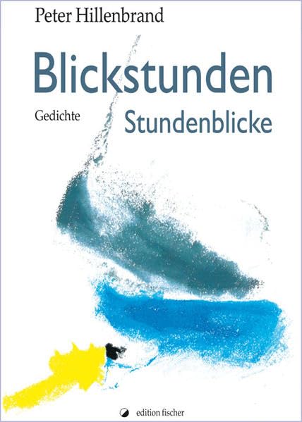 Blickstunden - Stundenblicke Poetry