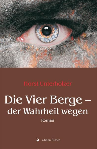 Die Vier Berge - der Wahrheit wegen Contemporary literature