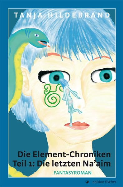Die Element-Chroniken Teil 1: Die letzten Na'aim Historical Fiction