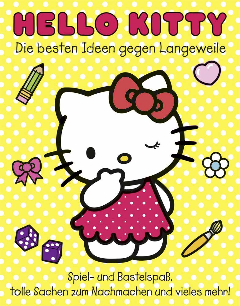 Hello Kitty - Die besten Ideen gegen Langeweile: Spiel- und Bastelspaß, tolle Sachen zum Nachmachen und vieles mehr! Tiptoi & Games