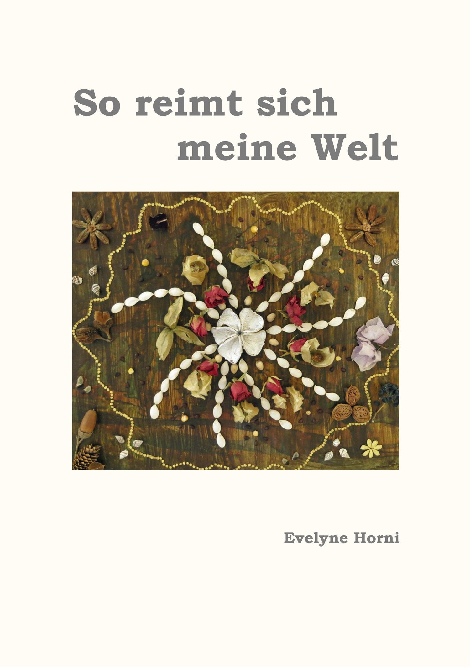 So reimt sich meine Welt Leisure, Home & Garden
