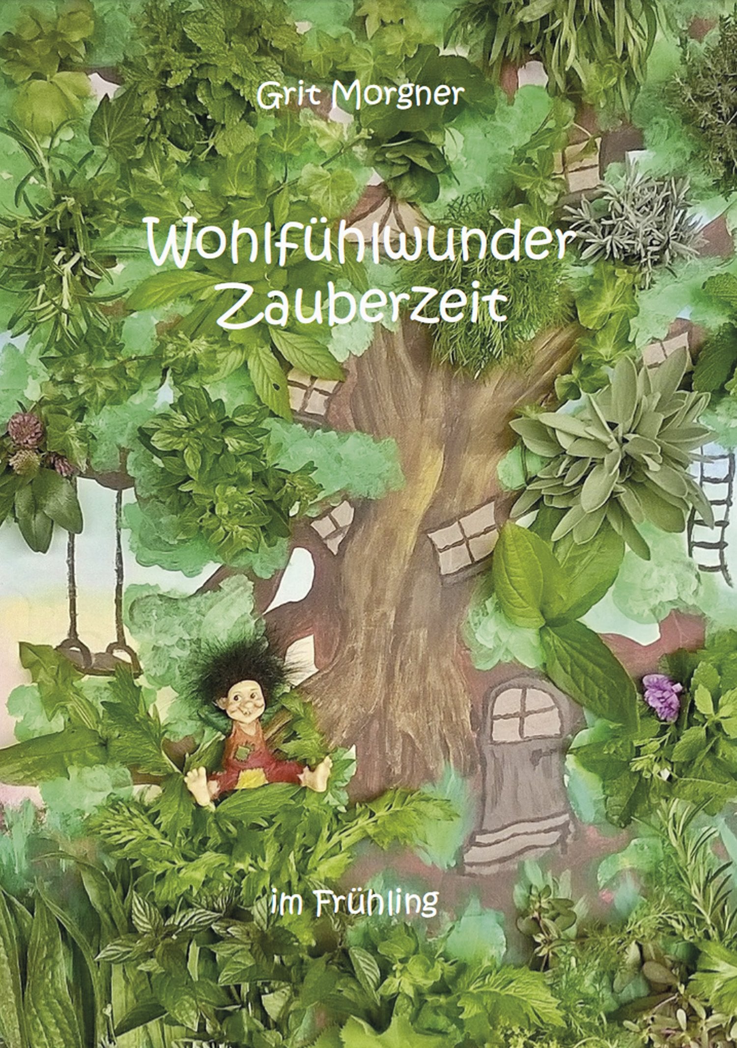 Wohlfühlwunder Zauberzeit im Frühling Learning & Reference
