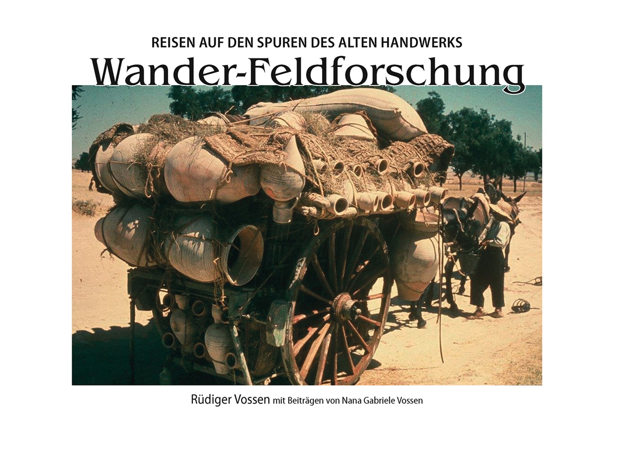 Wander-Feldforschung: Reisen auf den Spuren des alten Handwerks Leisure, Home & Garden