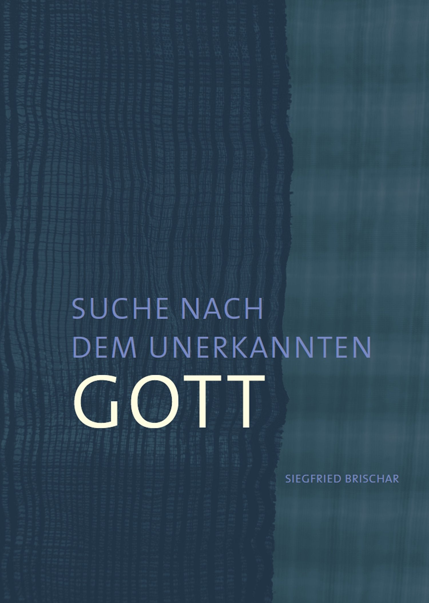 Suche nach dem unerkannten Gott Religion & Esotericism