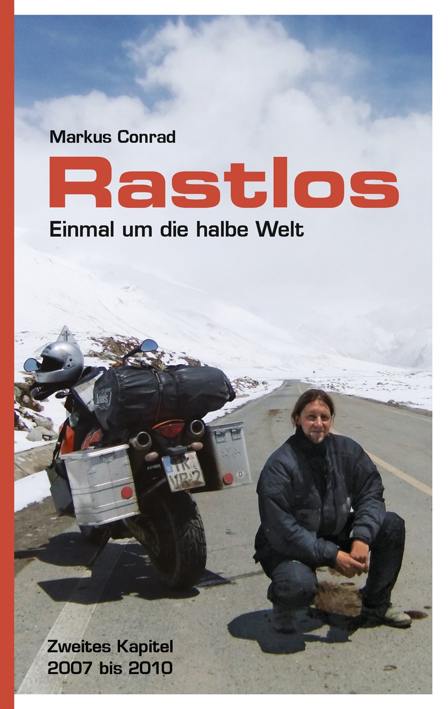 Rastlos - Einmal um die halbe Welt: Zweites Kapitel 2007 bis 2010 Leisure, Home & Garden