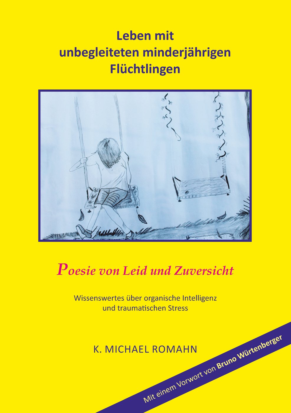 Leben mit unbegleiteten minderjährigen Flüchtlingen Social Sciences