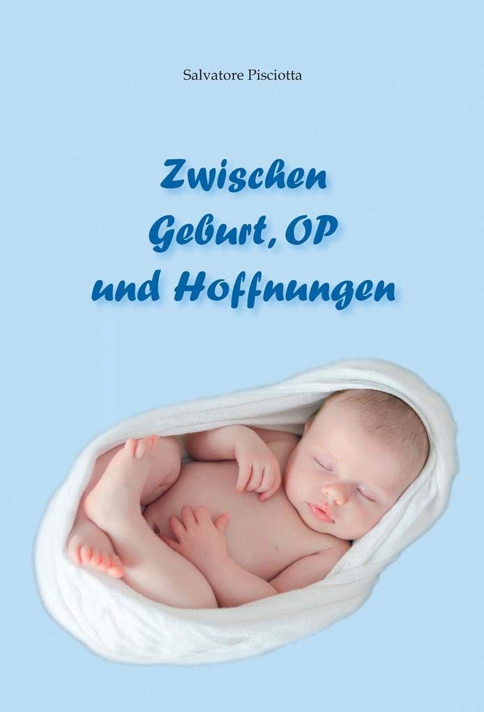 Zwischen Geburt, OP und Hoffnungen Contemporary literature