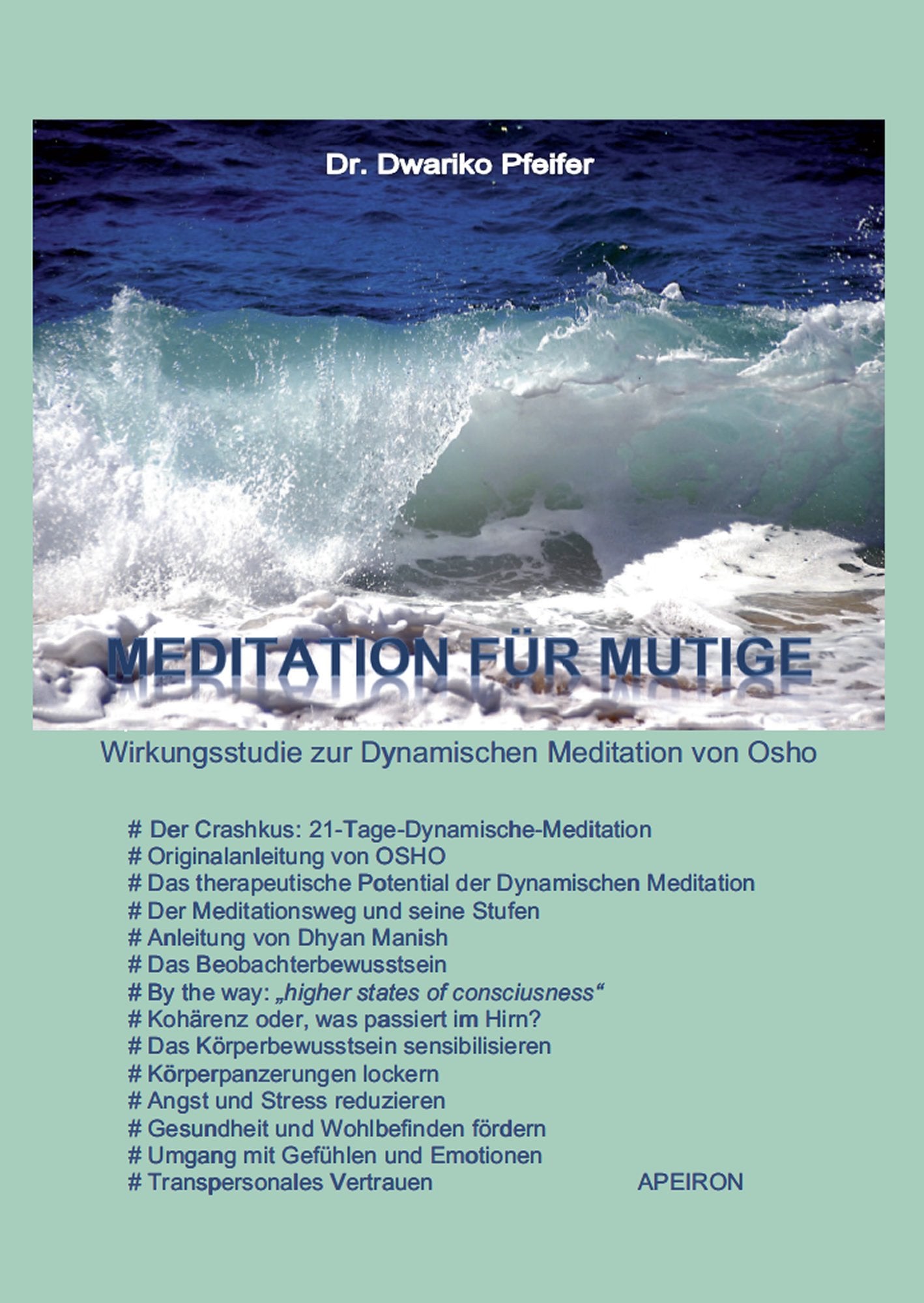Meditation für Mutige: Wirkungsstudie zur Dynamischen Meditation von OSHO Social Sciences