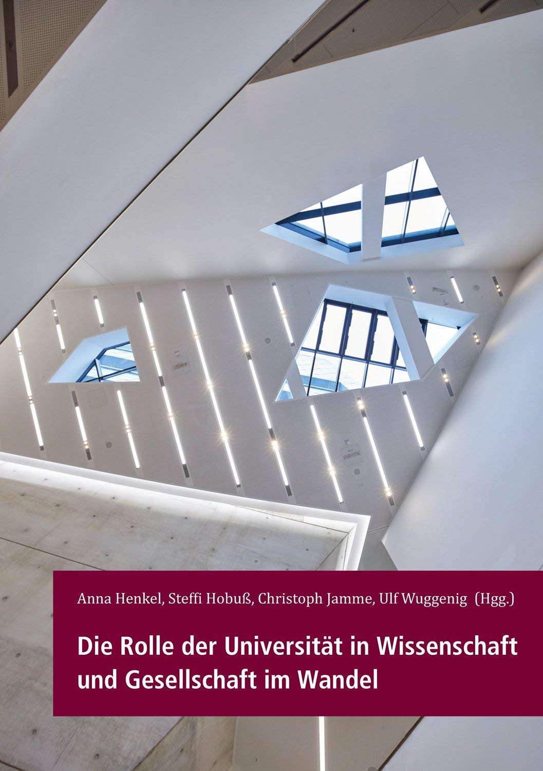 Die Rolle der Universität in Wissenschaft und Gesellschaft im Wandel Politics & History