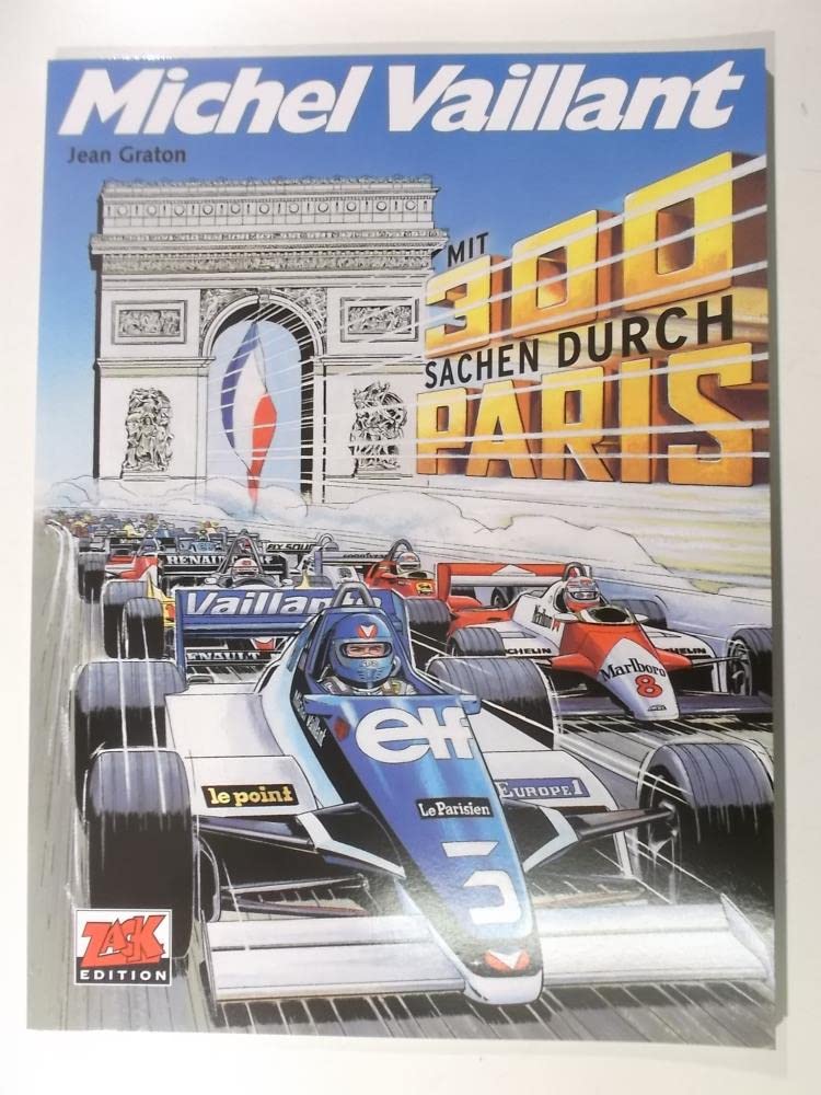 Michel Vaillant Band 42: Mit 300 Sachen durch Paris Manga