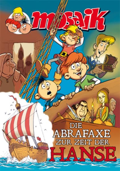 Die Abrafaxe zur Zeit der Hanse: MOSAIK 507-509 Manga
