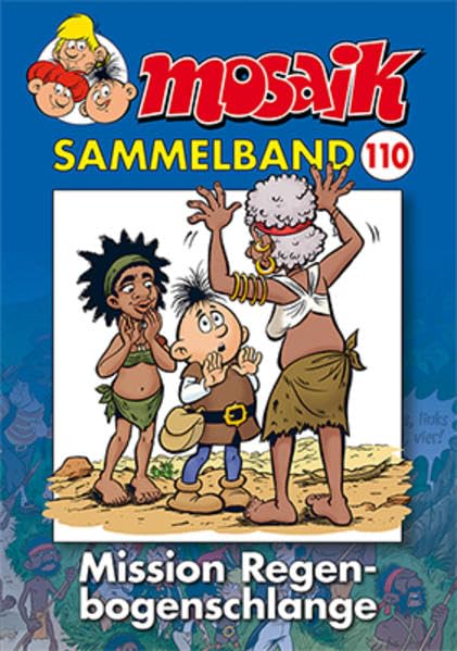 MOSAIK Sammelband 110 Softcover: Mission Regenbogenschlange Manga