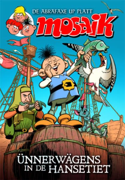Ünnerwägens in de Hansetiet: DE ABRAFAXE UP PLATT Manga