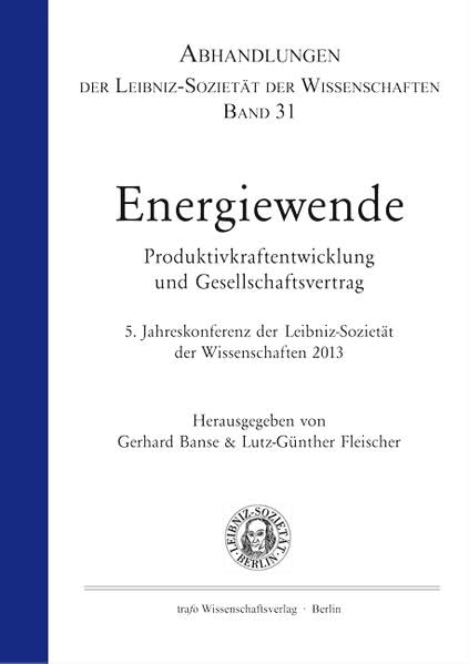 Energiewende. Produktivkraftentwicklung und Gesellschaftsvertrag Business, Finance & Career