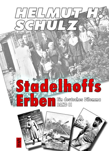 Stadelhoffs Erben. Ein deutsches Dilemma: Band II Social Sciences