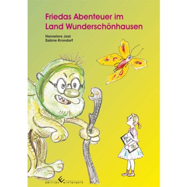 Friedas Abenteuer im Land Wunderschönhausen Fairy Tales & Legends