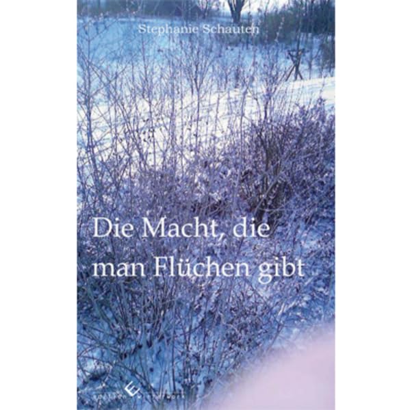 Die Macht, die man Flüchen gibt Novels & Short Stories