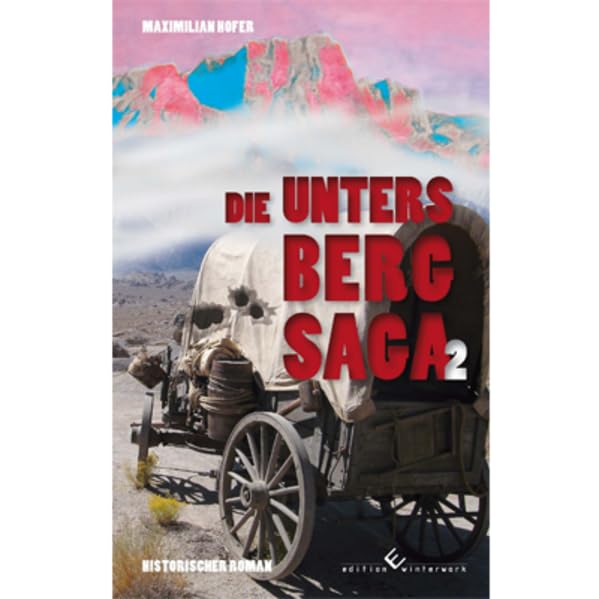 Die Untersberg Saga 2: Historischer Roman Memories