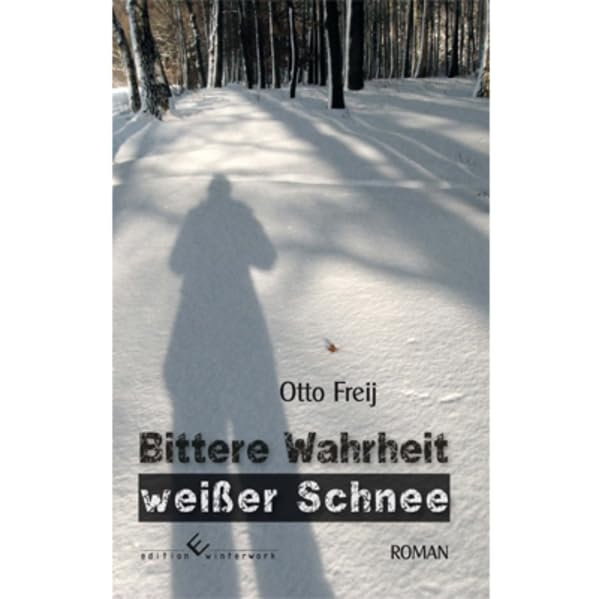 Bittere Wahrheit, weißer Schnee Contemporary literature
