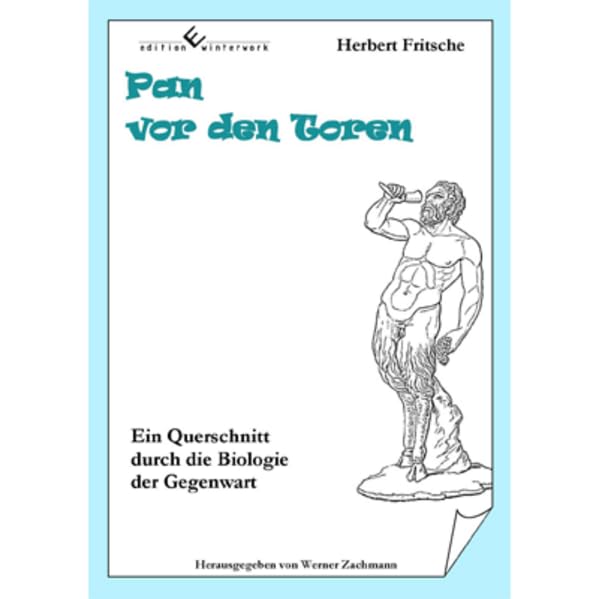 Pan vor den Toren: Ein Querschnitt durch die Biologie der Gegenwart Religion & Esotericism