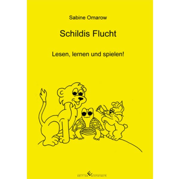 Schildis Flucht: Lesen, lernen und spielen! Non-fiction