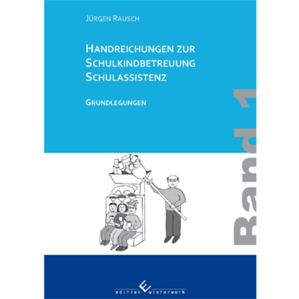 Handreichungen zur Schulkindbetreuung/ Schulassistenz book