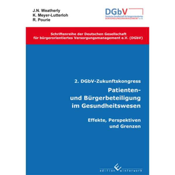 2. DGbV- Zukunftskongress - Patienten- und Bürgerbeteiligung im Gesundheitswesen. Medicine