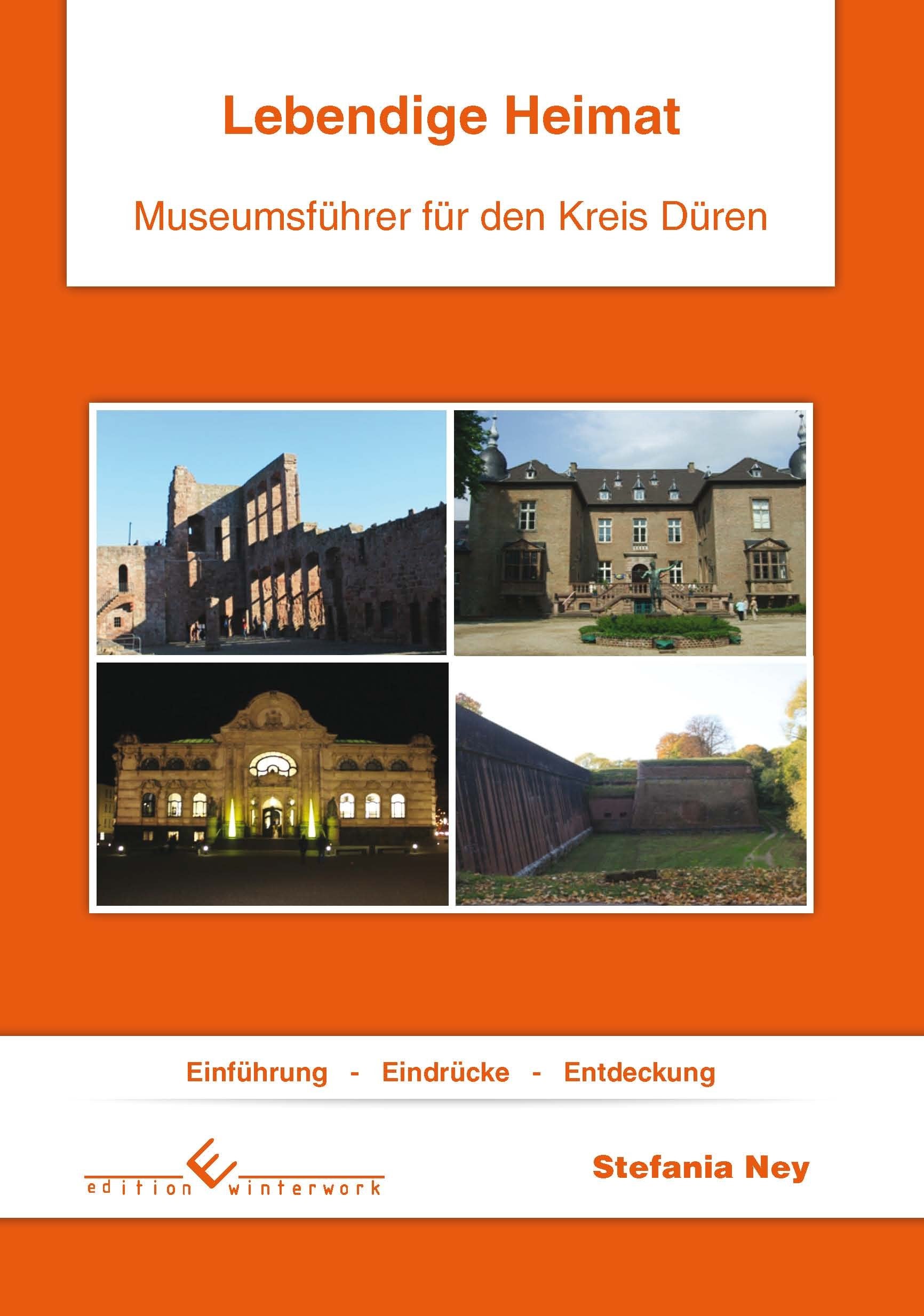 Lebendige Heimat - Museumsführer für den Kreis Düren Leisure, Home & Garden