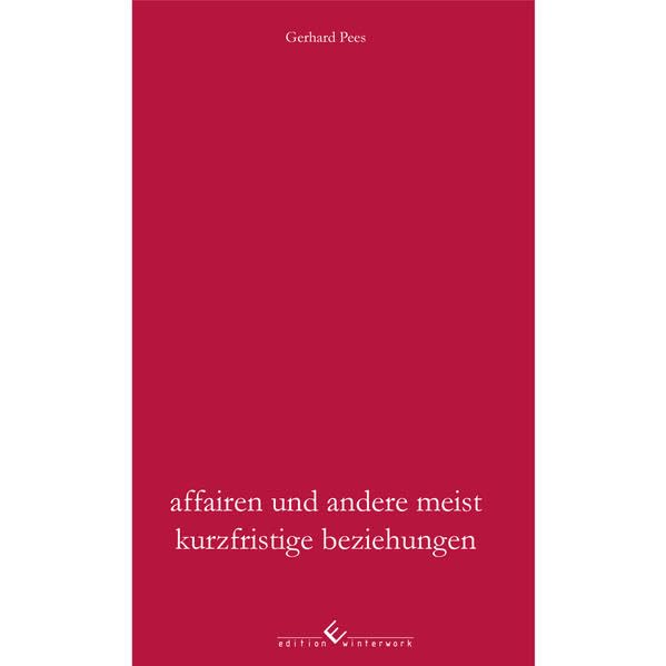 Affairen und andere meist kurzfristige Beziehungen Contemporary literature