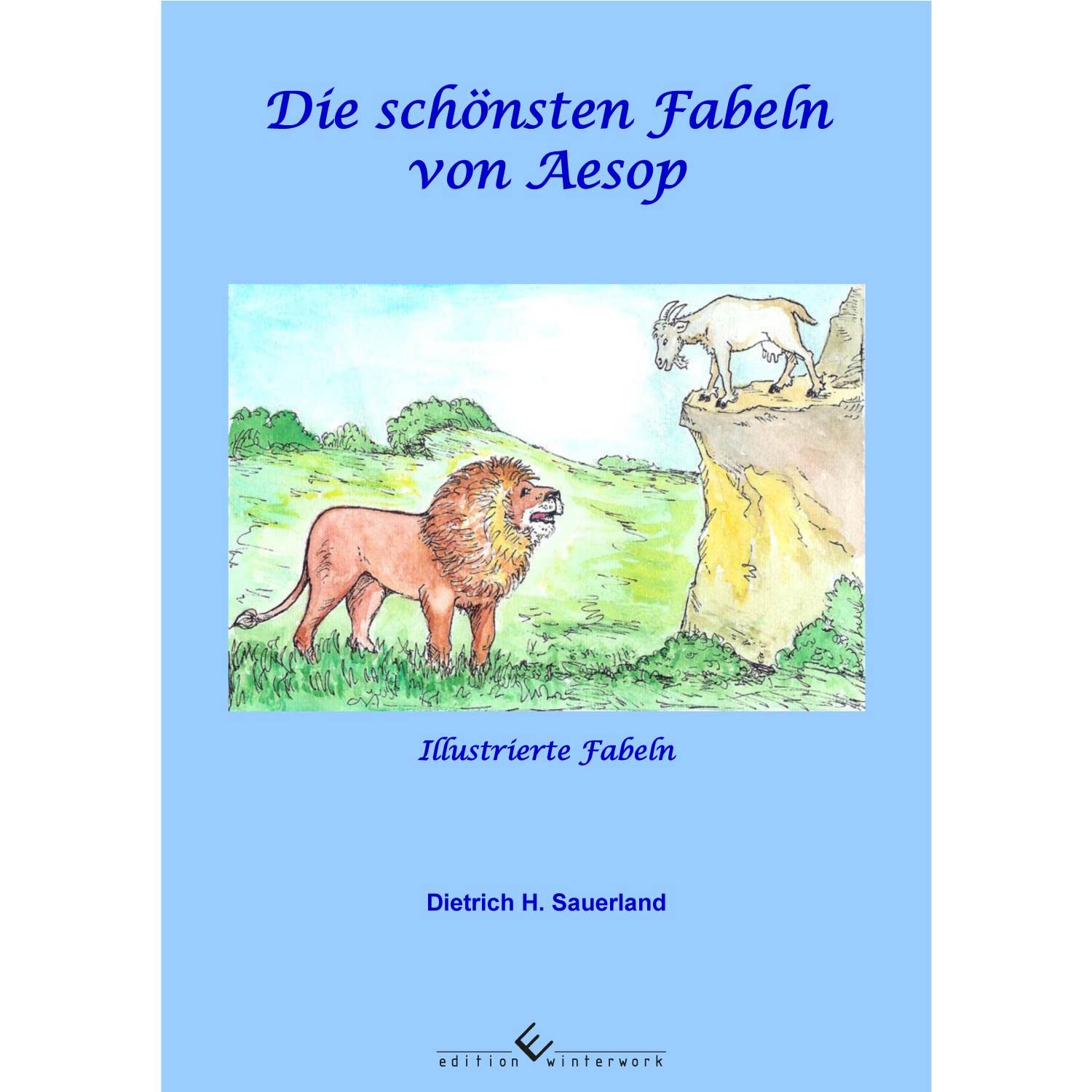 Die schönsten Fabeln von Aesop: Illustrierte Fabeln Novels & Short Stories