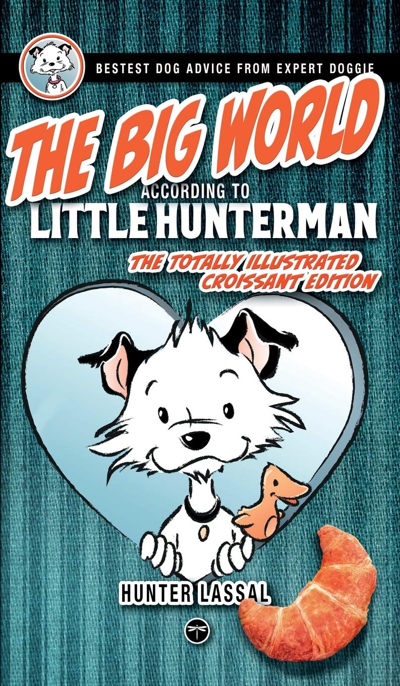 The Big World According to Little Hunterman Humour & Satire