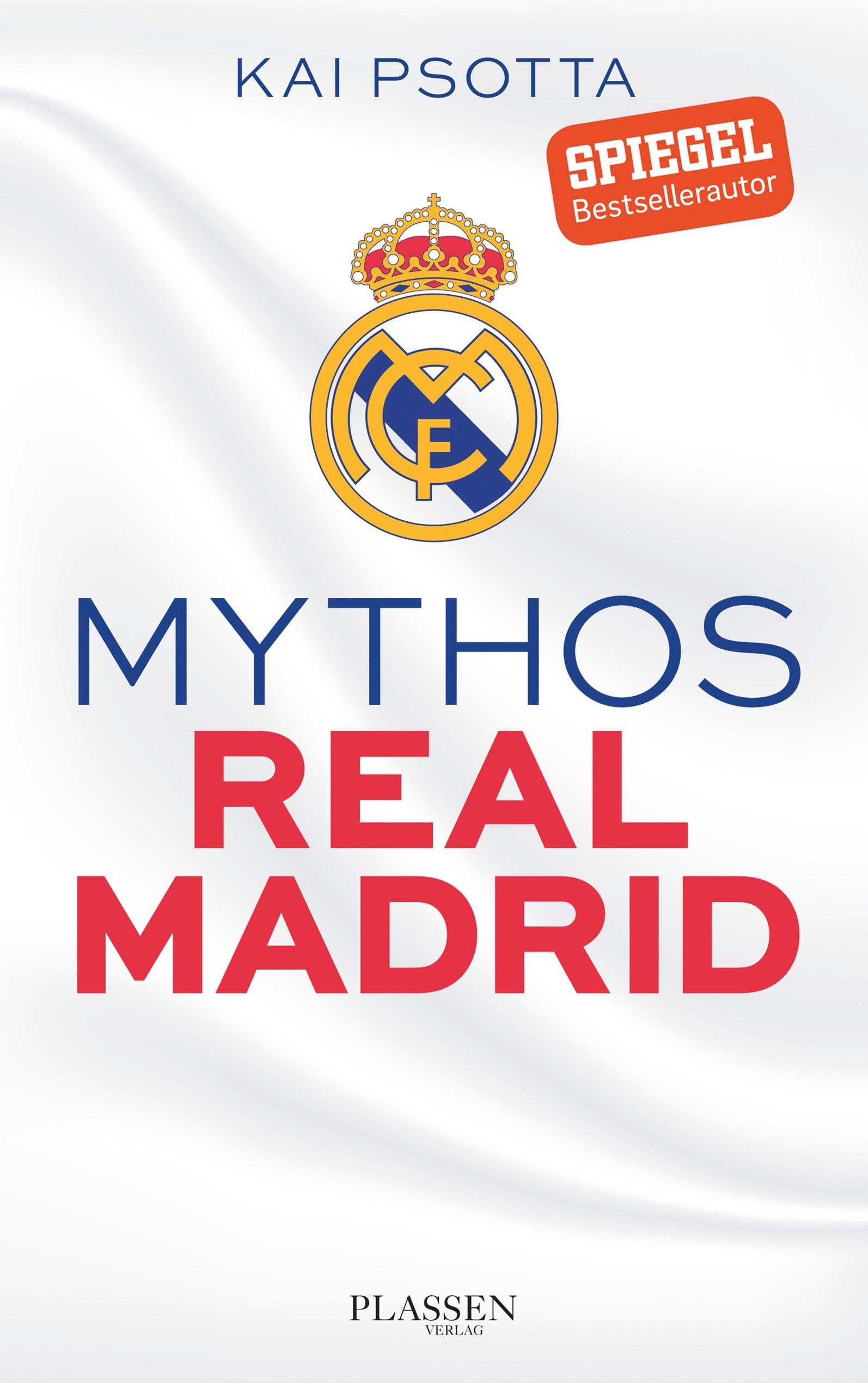 Mythos Real Madrid Politics & History books