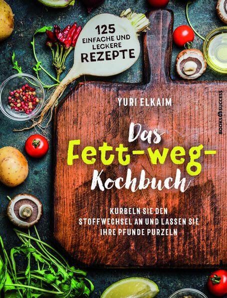Das Fett-weg-Kochbuch Leisure, Home & Garden
