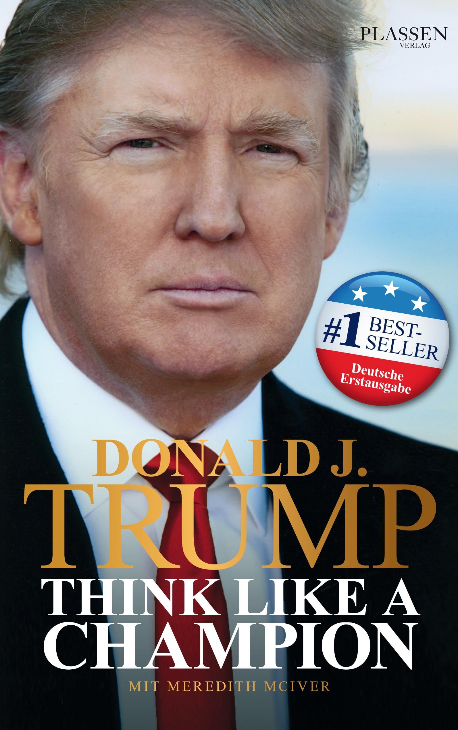 Donald J. Trump - Think like a Champion Books