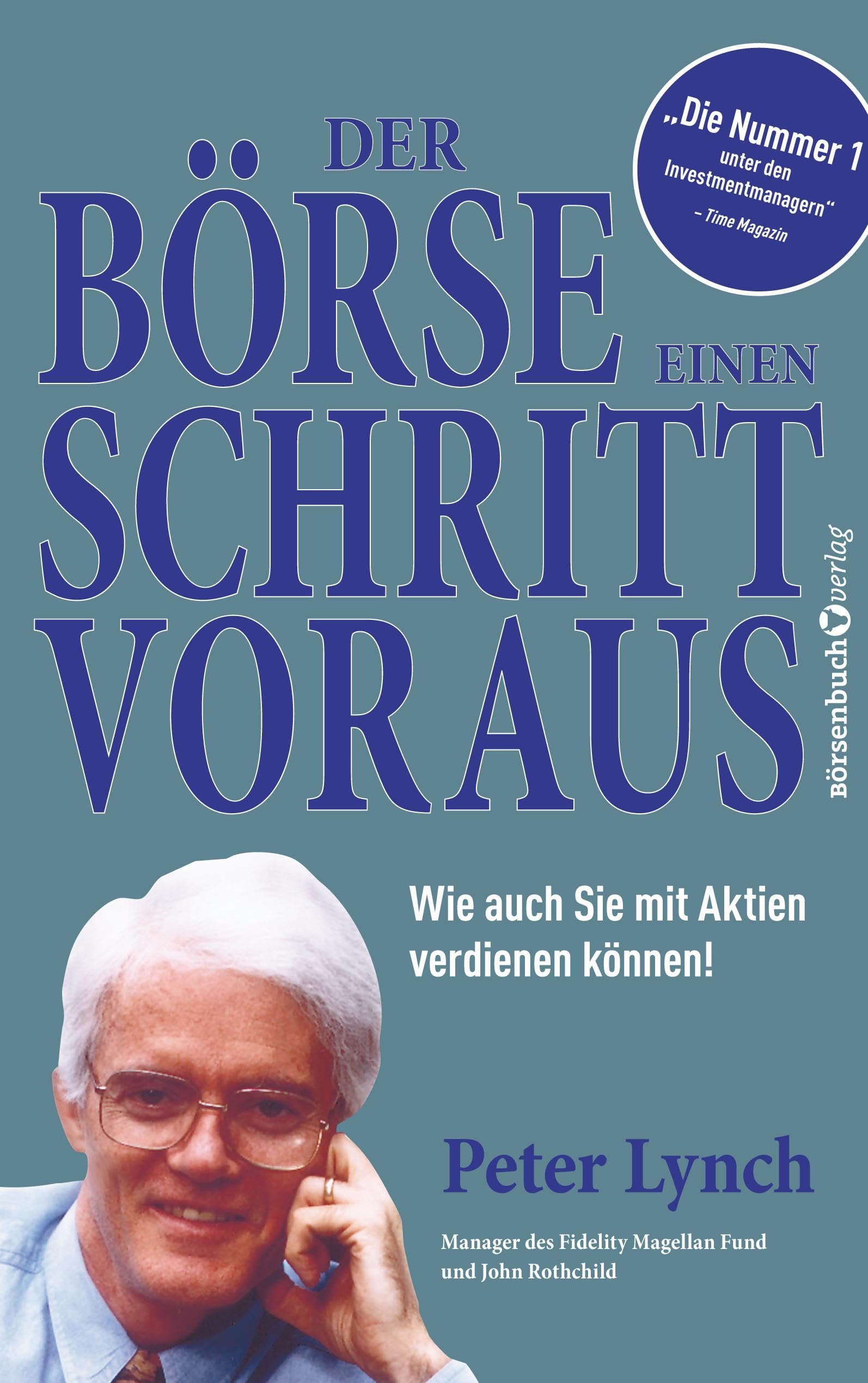 Der Börse einen Schritt voraus - Neuauflage: Wie auch Sie mit Aktien verdienen können! Business, Finance & Career