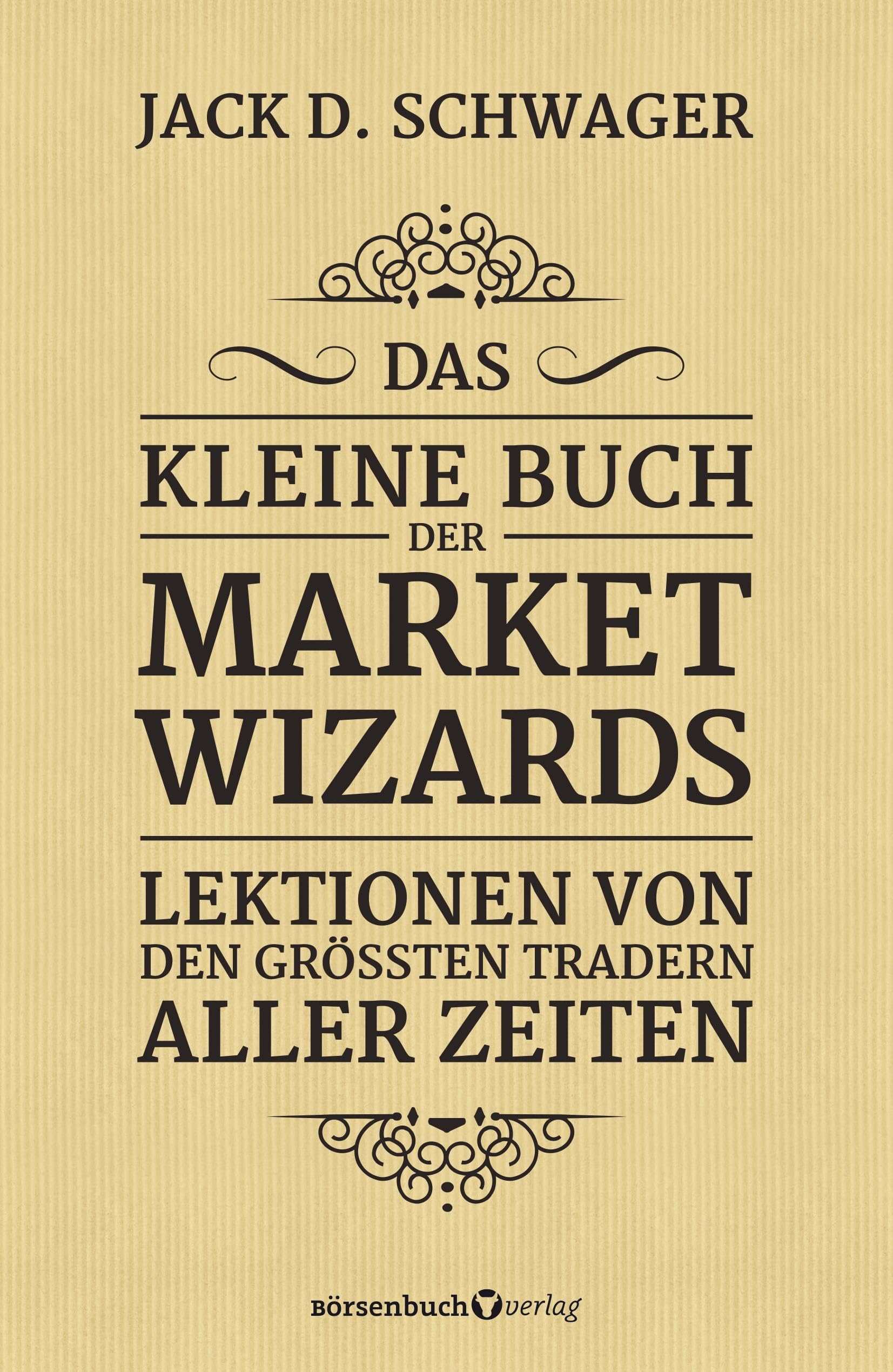 Das kleine Buch der Market Wizards Business, Finance & Career