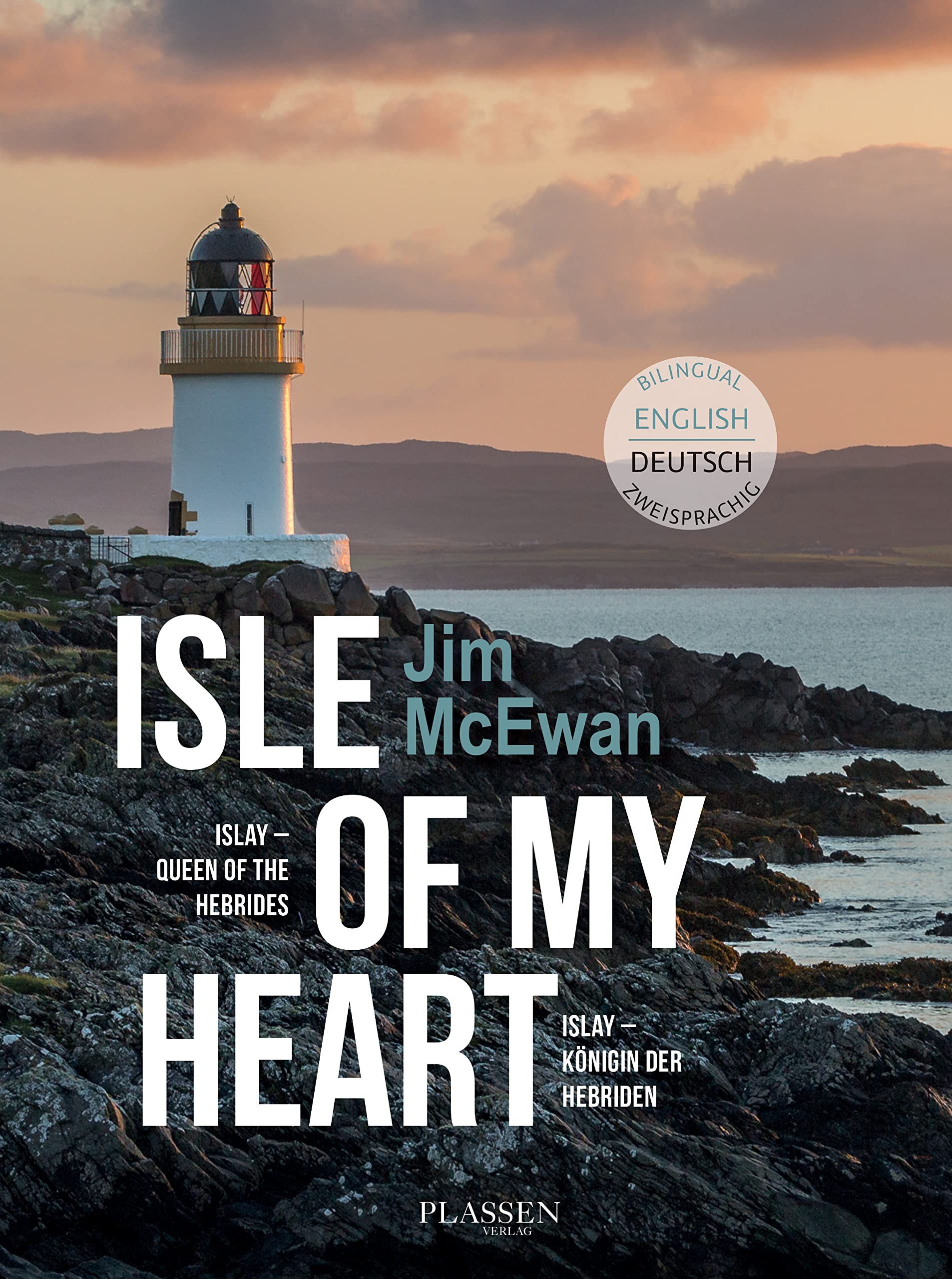 Jim McEwan: Isle of my heart Leisure, Home & Garden