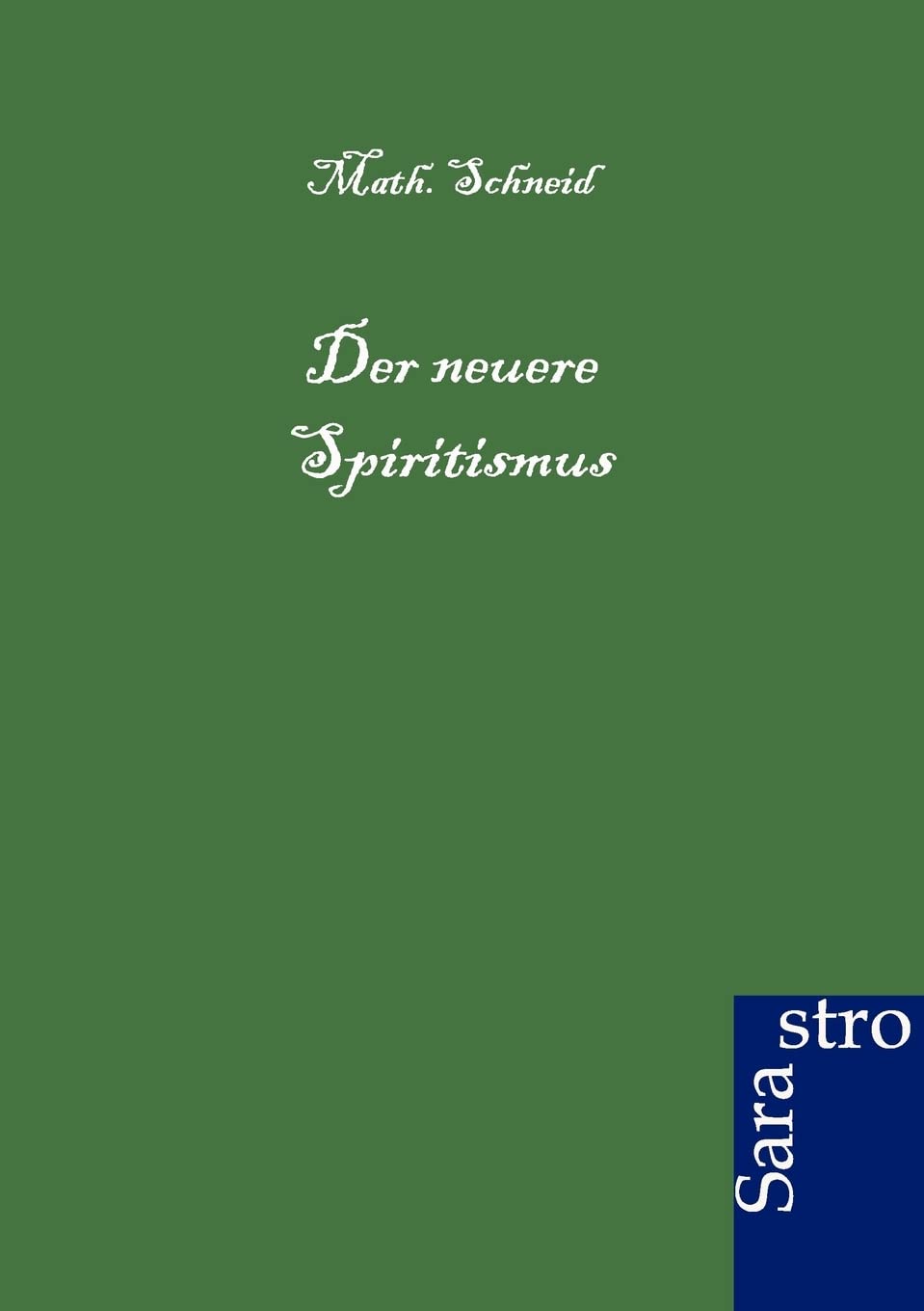 Der neuere Spiritismus philosophisch geprüft Psychology