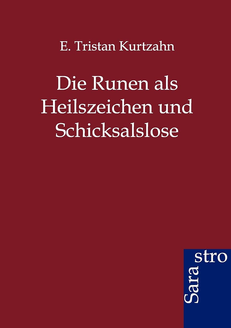 Die Runen als Heilszeichen und Schicksalslose Psychology