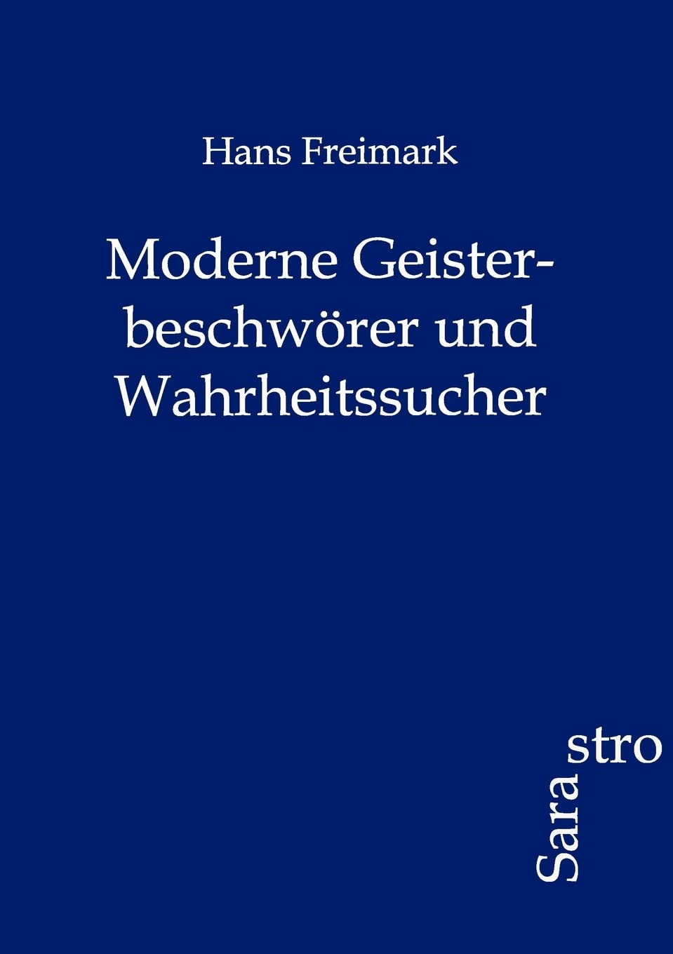 Moderne Geisterbeschwörer und Wahrheitssucher Psychology