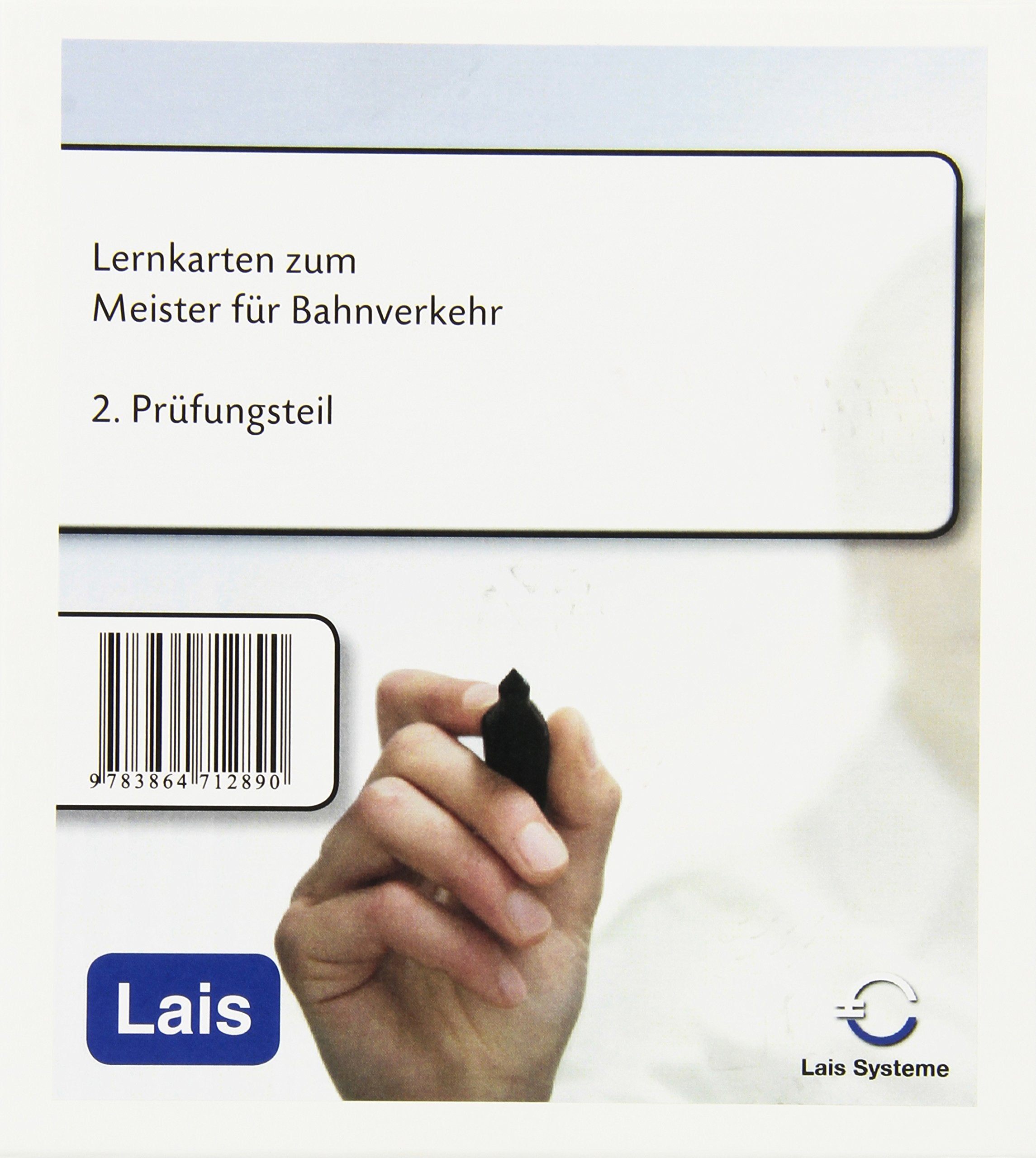 Lernkarten zum Meister für Bahnverkehr: 2. Prüfungsteil - betriebswirtschaftliche Fächer Study Guides