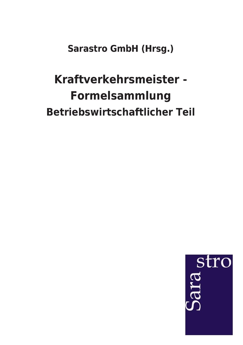 Kraftverkehrsmeister - Formelsammlung Study Guides