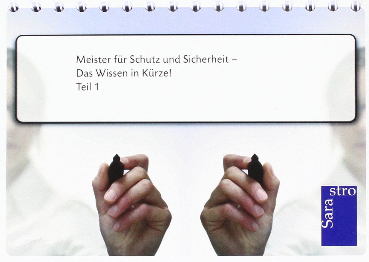 Meister für Schutz und Sicherheit - Das Wissen in Kürze: Teil 1 Study Guides