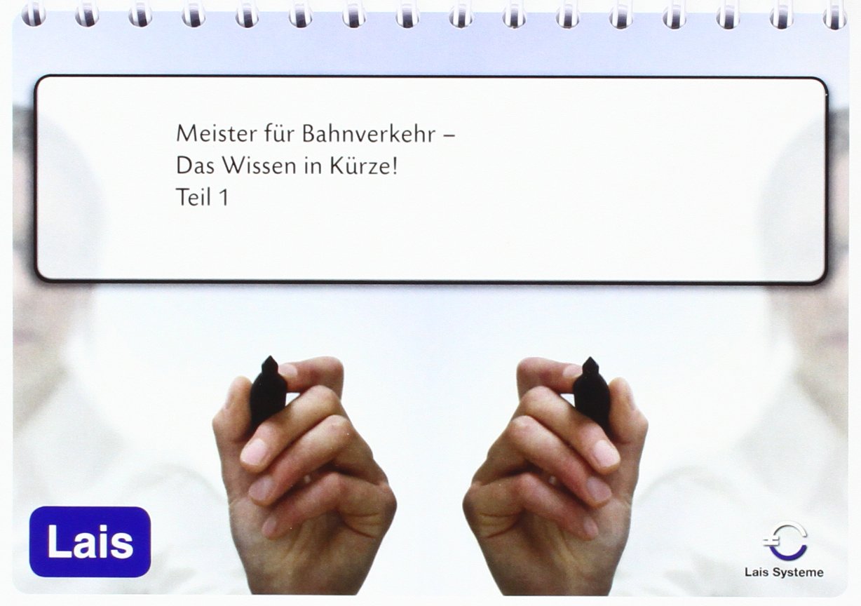 Meister für Bahnverkehr - Das Wissen in Kürze Study Guides