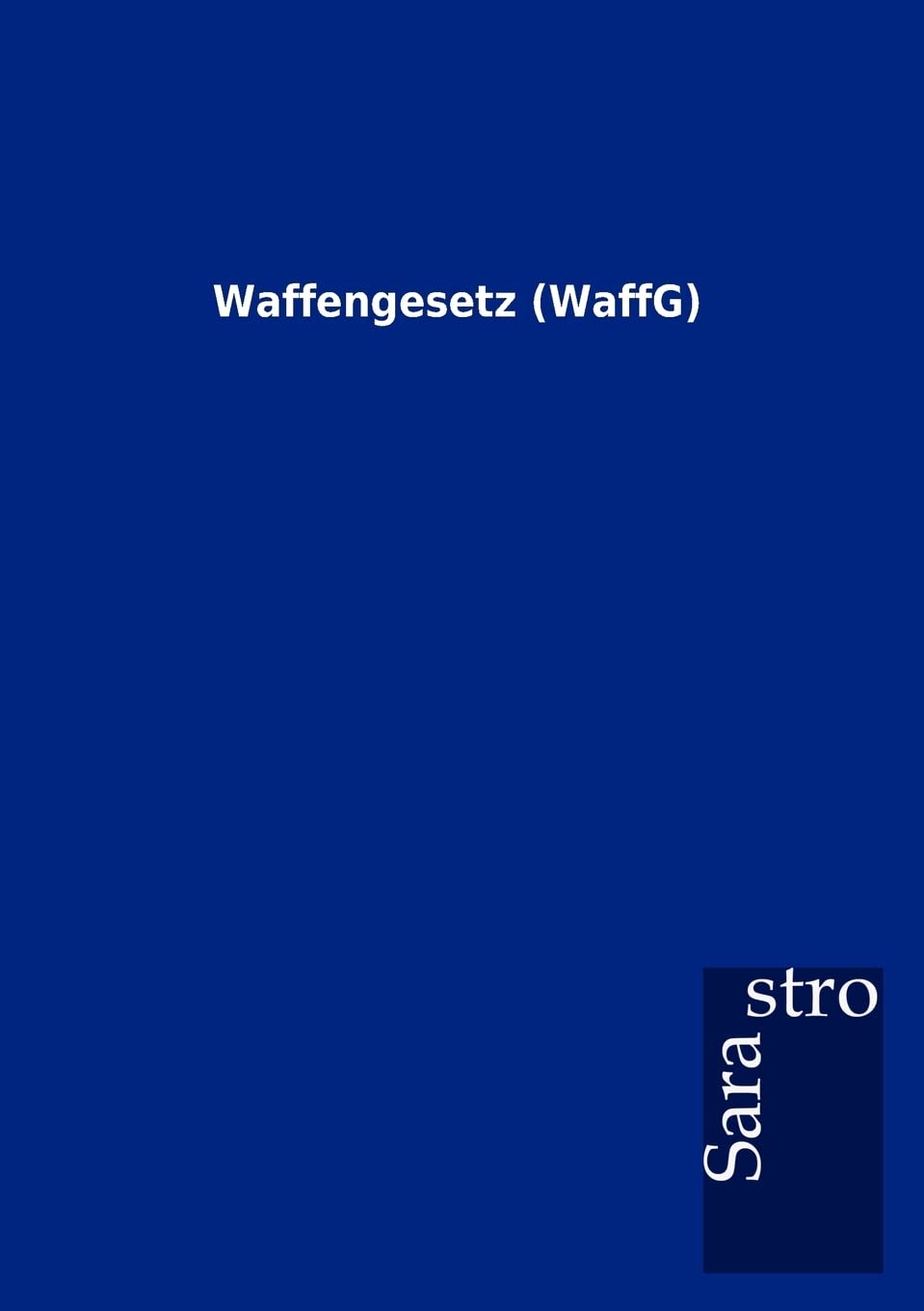 Product Image: Waffengesetz (WaffG)