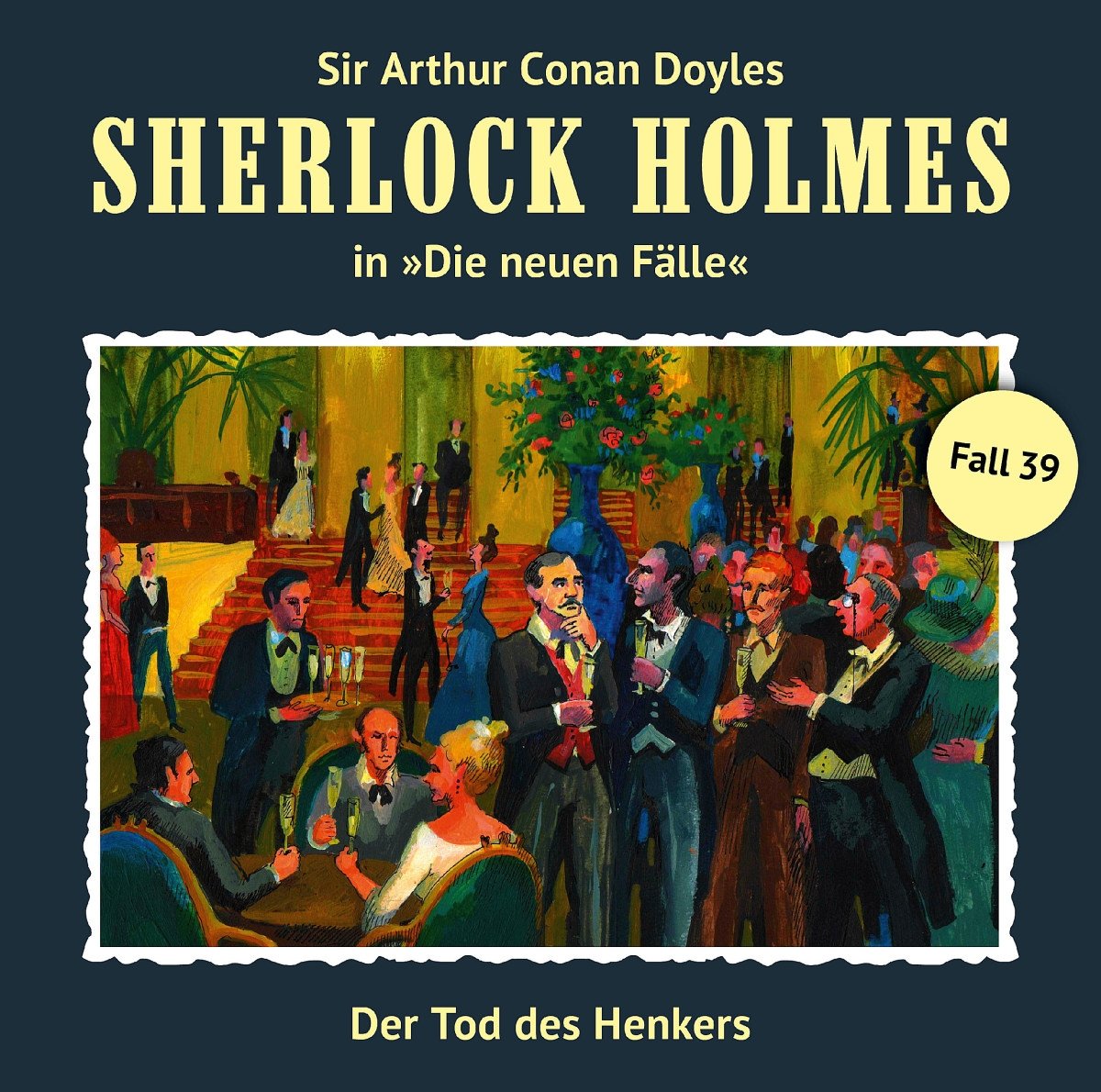 Sherlock Holmes - Neue Fälle 39. Der Tod Des Henkers Radio Plays