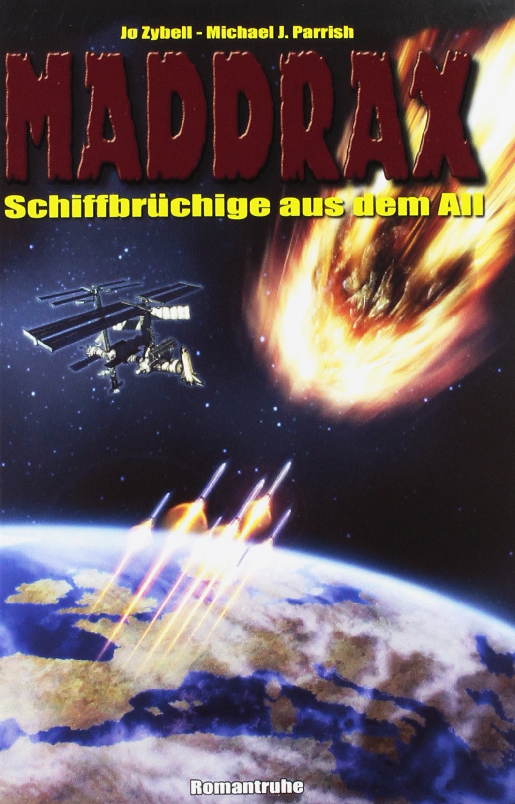 Maddrax-Taschenbuch 29. Schiffbrüchige aus dem All book