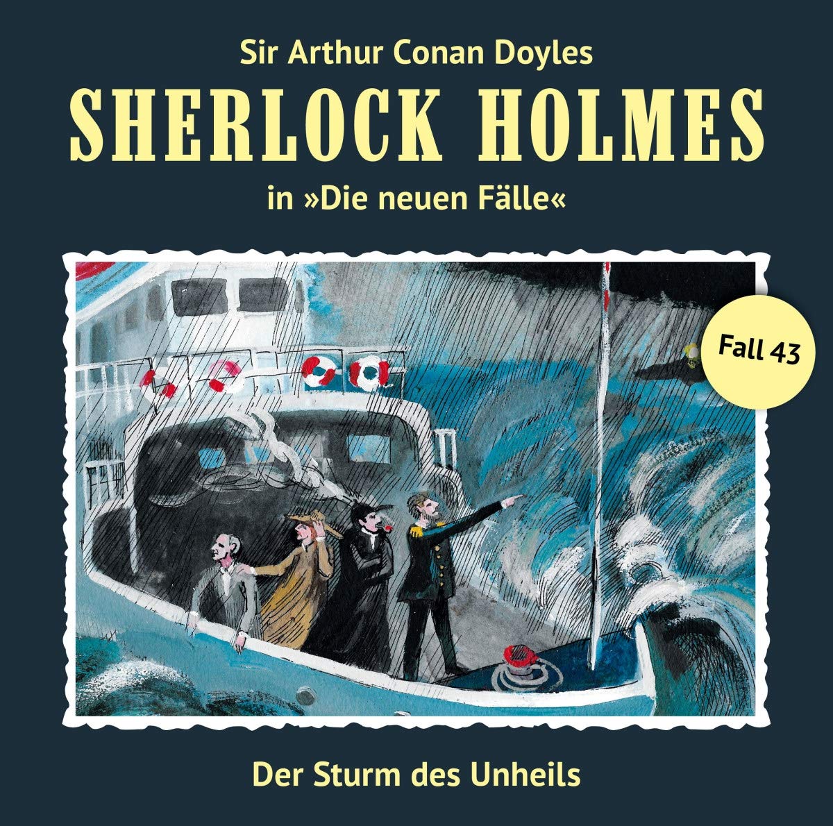 Sherlock Holmes - Neue Fälle 43. Der Sturm des Unheils Radio Plays
